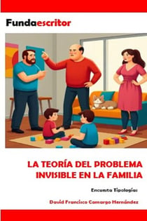 La teoría del problema invisible en la familia