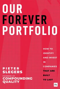 Our Forever Portfolio - How to identify and invest in companies that are built to last