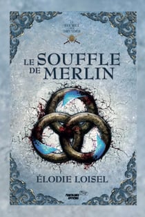 Le souffle de Merlin