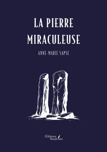 La pierre miraculeuse