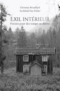 Exil intérieur - Poésies pour des temps en dérive