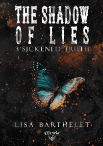The shadow of lies - 3 - Sickened truth