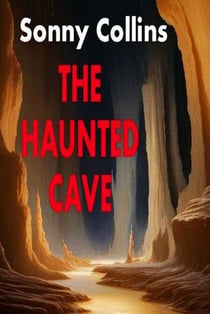 The Haunted Cave