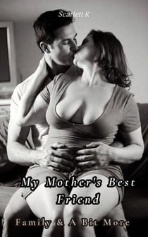My Mother's Best Friend (Family & A Bit More) - Family & A Bit More