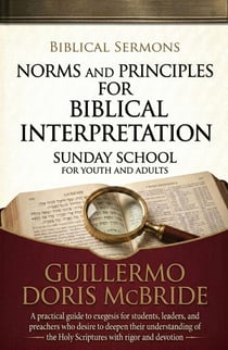 Norms and Principles for Biblical Interpretation - Sunday School, #4