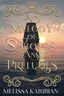 A Melody of Shrouds and Preludes - A Song of Silver and Gold, #0.5