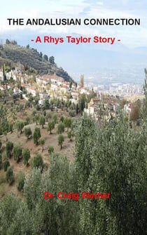 The Andalusian Connection - A Rhys Taylor Story, #12