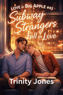 Subway Strangers Fall in Love - Love in the Big Apple, #43