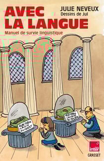 Avec la langue - Manuel de survie linguistique - En coédition avec Radio France