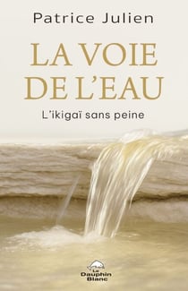 La Voie de l’eau - L’ikigaï sans peine