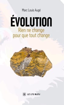Évolution - Rien ne change pour que tout change