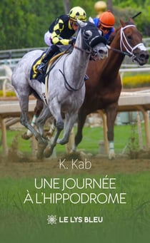 Une journée à l’hippodrome