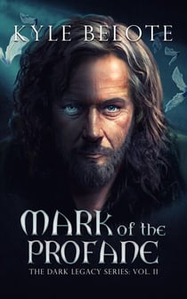 Mark of the Profane - The Dark Legacy Series, #2