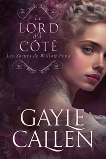 Le Lord d'à côté - Les Soeurs de Willow Pond, #1