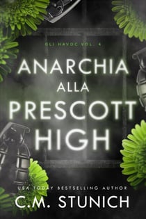 Anarchia alla Prescott High - Gli Havoc, #4