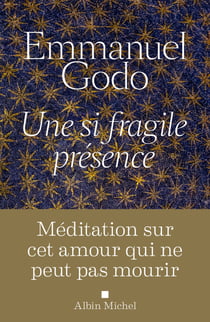 Une si fragile présence