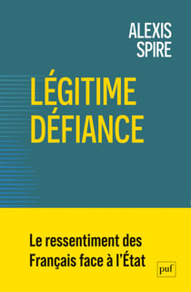 Légitime défiance : Le ressentiment des Français face à l'État