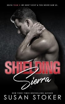 Shielding Sierra - Delta Team Two, #8