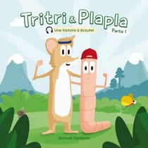 Tritri & Plapla - Partie 1