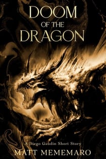 Doom of the Dragon - The Diego Gaudin Anthology, #4