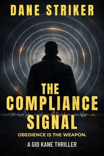 The Compliance Signal - Gid Kane Thrillers, #4