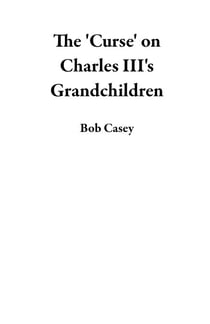 The 'Curse' on Charles III's Grandchildren