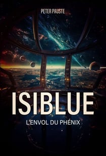Isiblue - L’envol du phénix