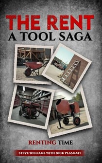 Renting Time- The Rent-A-Tool Saga