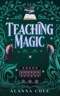 Teaching Magic - Manipulating Magic, #1