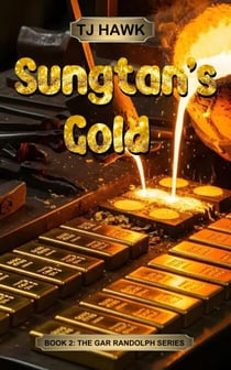 Sungtan's Gold - Gar Randolph, #1