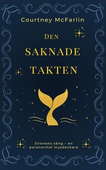Den saknade takten - Sirenens sång – en paranormal mysdeckare, #3