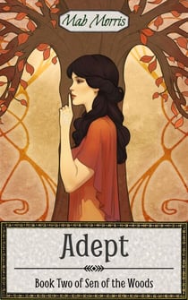 Adept - Sen of the Woods, #2