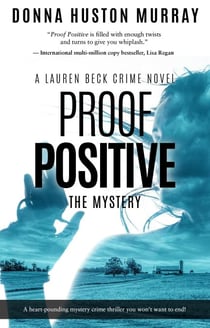 Proof Positive - A Lauren Beck Crime Novel, #4