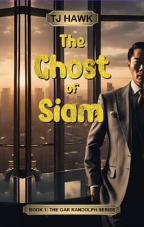 The Ghost of Siam - Gar Randolph, #1