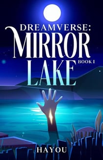 Dreamverse: Mirror Lake - Dreamverse, #1
