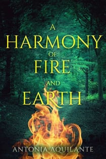 A Harmony of Fire and Earth - Elemental Magicae, #2