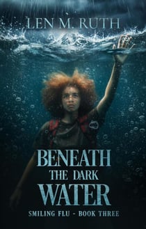 Beneath the Dark Water - Smiling Flu, #3