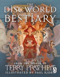 The Discworld Bestiary - Discover the brand new illustrated guide to the wonderful creatures of Terry Pratchett’s Discworld