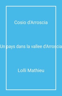 Cosio d'Arroscia - Un pays dans la vallée d'Arroscia