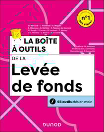 La boîte à outils de la levée de fonds - 2e éd. - 65 outils clés en main