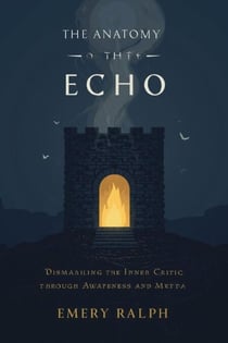 The Anatomy of the Echo - Meditation for Cultivating Wisdom, #13