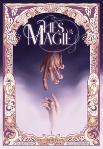 Liés à la magie - Une fantasy contemporaine où magie et romance se heurtent - Les liés - Tome 1