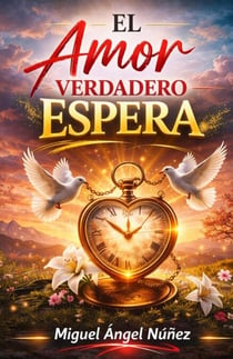 El amor verdadero espera - Pasaje a la vida, #5