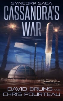 Cassandra's War - The SynCorp Saga, #2