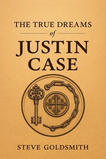 The True Dreams of Justin Case