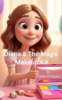 Diana & The Magic Makeup Kit