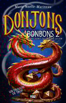 Donjons et bonbons tome 2 - Un dragon de trop