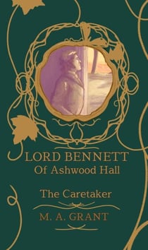 The Caretaker - LORD BENNETT OF ASHWOOD HALL, #2