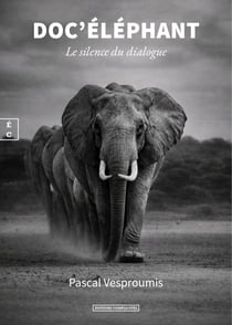 Doc’Eléphant - Le silence du dialogue