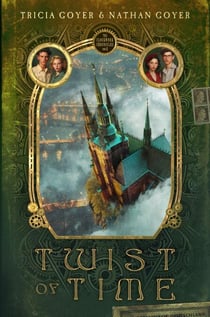 Twist of Time - The Clockwork Chronicles, #3